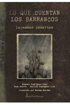 LO QUE CUENTAN LOS BARRANCOS (LEYENDAS CANARIAS)