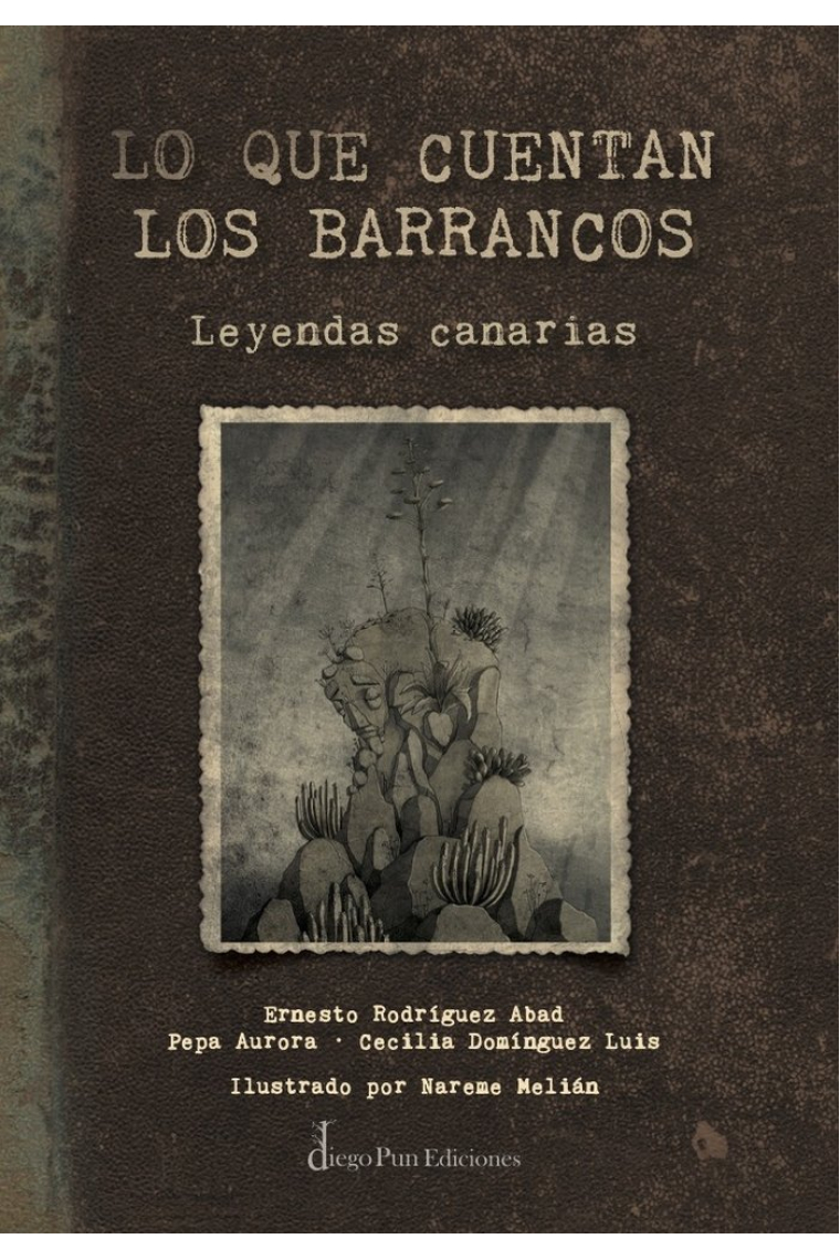 LO QUE CUENTAN LOS BARRANCOS (LEYENDAS CANARIAS)