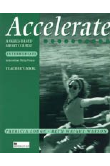 Accelerate. A skills - based short course. Intermediate. Teacher's book