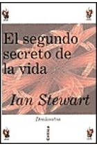 El segundo secreto de la vida. Las nuevas matemáticas del mundo viviente.Edición especial