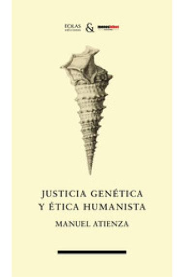 Justicia genética y ética humanista