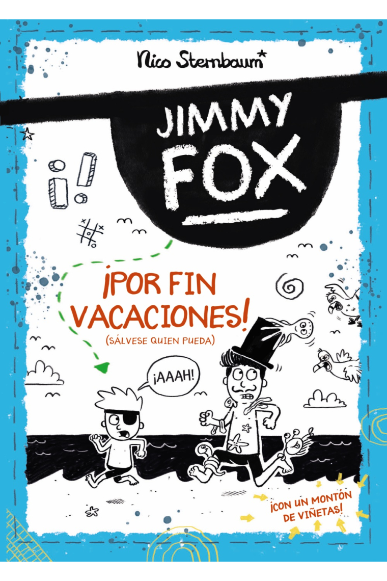 Jimmy Fox 2. ¡Por fin vacaciones! (Sálvese quien pueda)