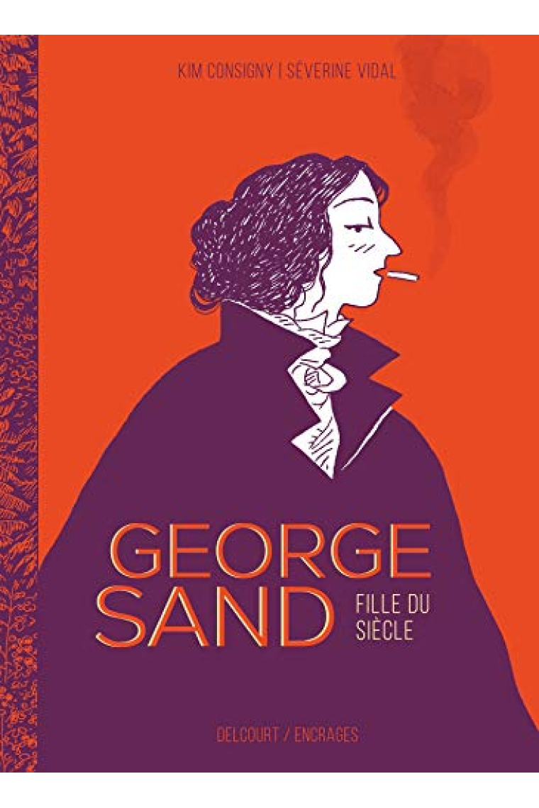 George Sand, fille du siècle