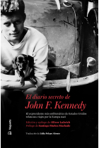 El diario secreto de John F. Kennedy. El expresidente más emblemático de Estados Unidos relata sus viajes por la Europa nazi