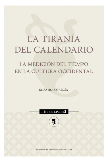 La tiranía del calendario: la medición del tiempo en la cultura occidental