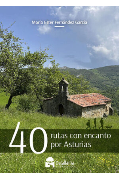 Cuarenta rutas con encanto por Asturias