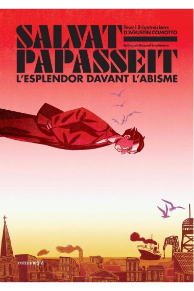 Salvat-Papasseit. L'esplendor davant l'abisme