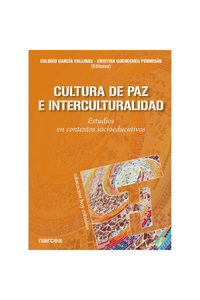 Cultura de Paz e Inerculturalidad. Estudios en contextos socioeducativos