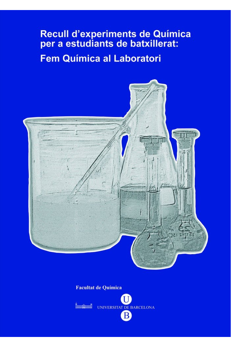 RECULL D'EXPERIMENTS DE QUIMICA PER A ESTUDIANTS DE BATXILLE