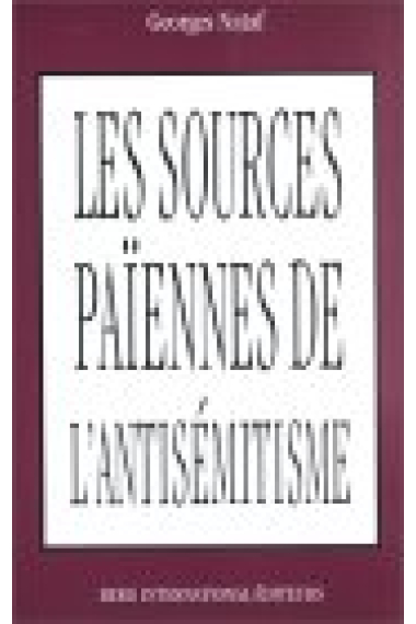 Les sources païennes de l'antisémitisme