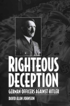 Righteous deception (German officers against Hitler)