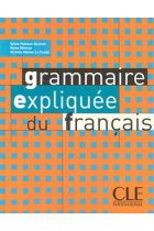 Grammaire expliquée du français. Niveau intermédiaire