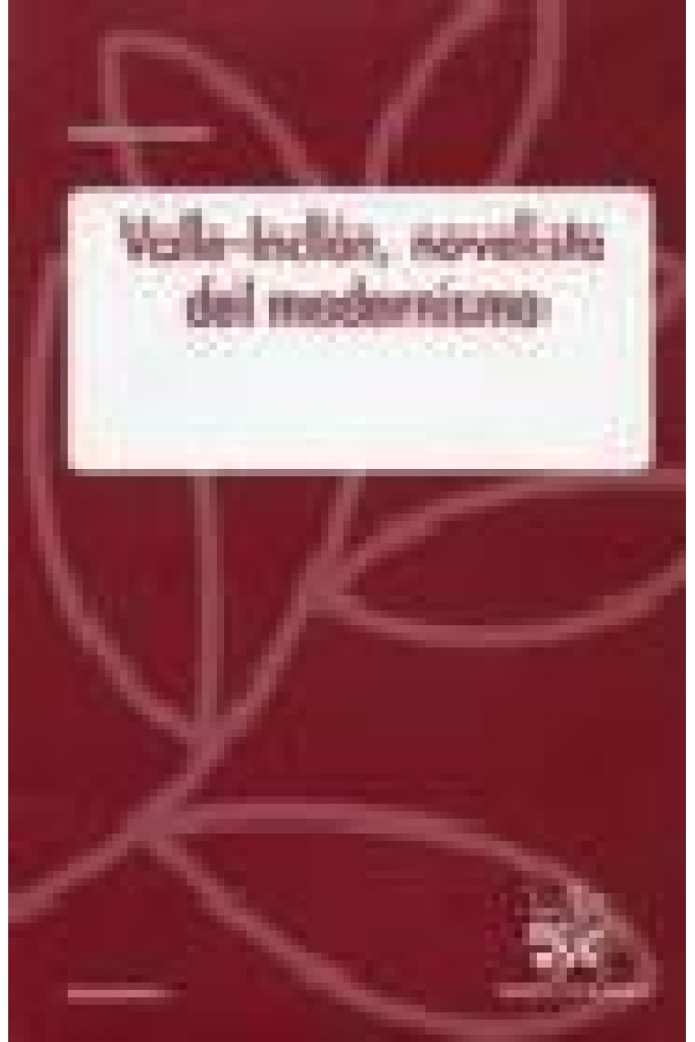 Valle-Inclán, novelista del modernismo