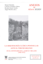 La arqueología clásica peninsular ante el tercer milenio:en el centenario de A.García y Bellido (1903-1972)