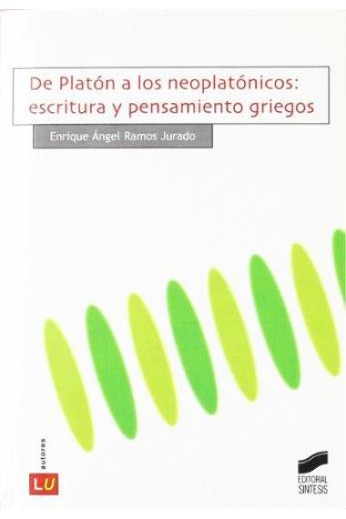 De Platón a los neoplatónicos: escritura y pensamiento griegos