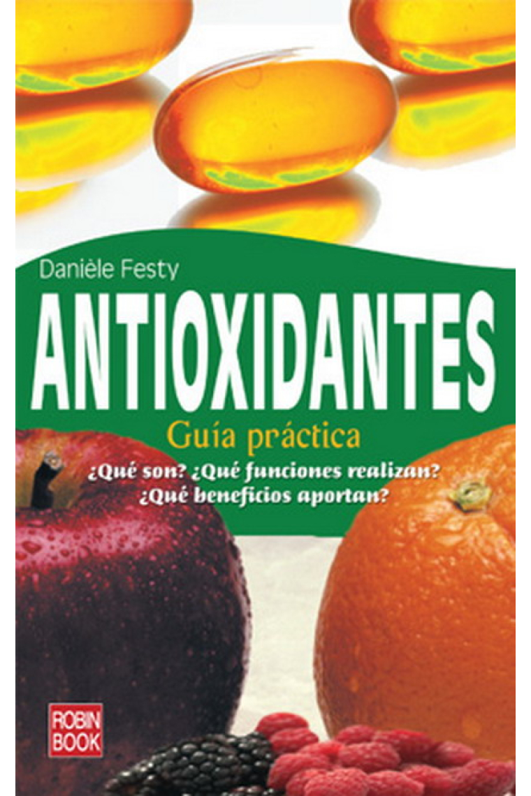 Antioxidantes:guía práctica