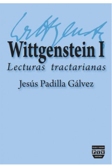 Wittgenstein I: lecturas tractarianas