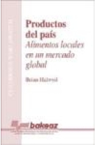 Productos del país . Alimentos locales en un mercado global