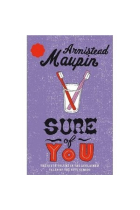 Sure Of You: Tales of the City Sequence, Volume 6