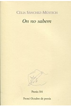 On no sabem (Premi Octubre de poesia 2010)