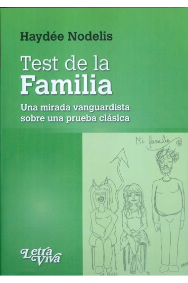 Test de la familia una mirada vanguardista sobre una pruebal clásica