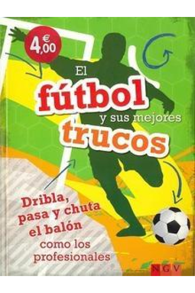 El fútbol y sus mejores trucos