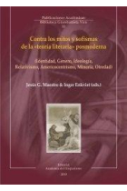 Contra los mitos y sofismas de las teorías literárias posmodernas (Identidad, género, ideología, relativismo, americocentrismo, minoría, otredad)