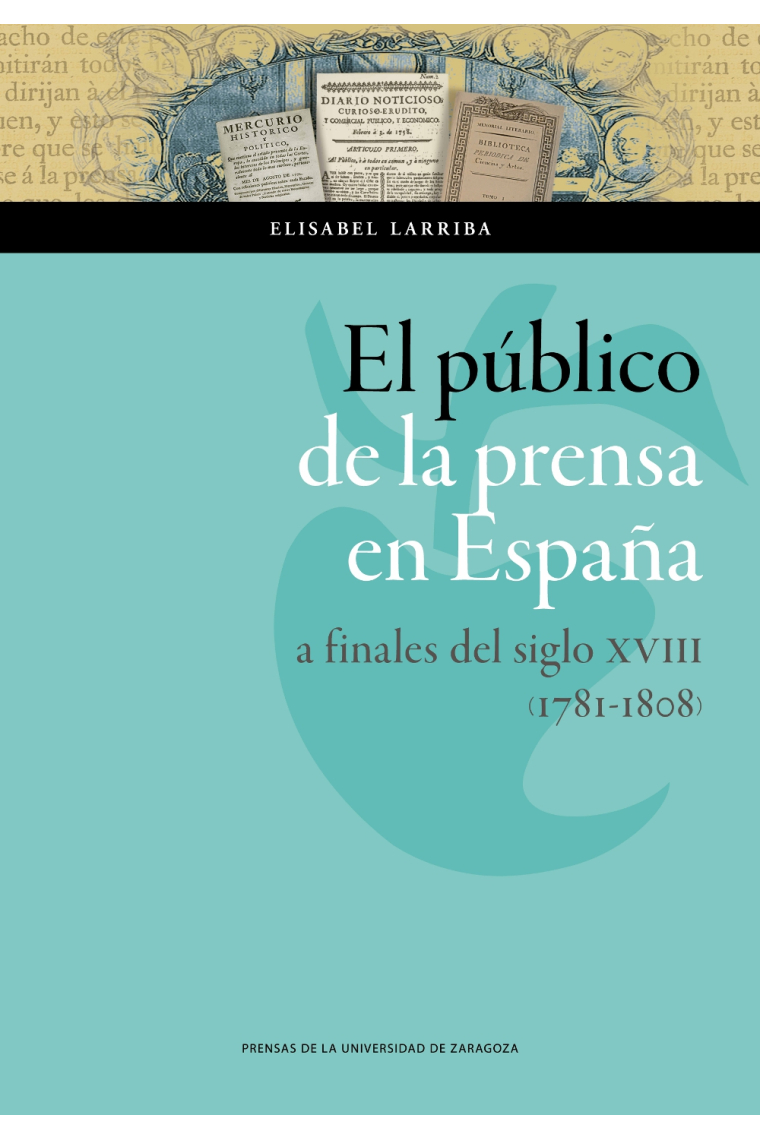 El público de la prensa en España a finales del siglo XVIII(1781-1808)