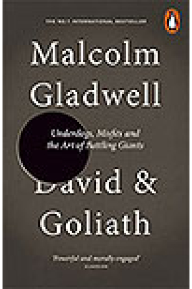 David & Goliath. Underdogs, Misfits and the Art of Battling Giants