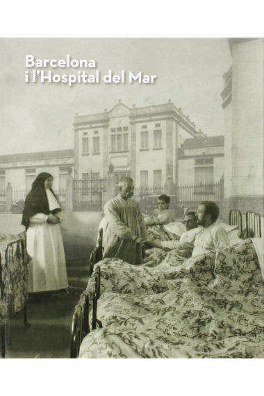 Barcelona i l'Hospital del Mar