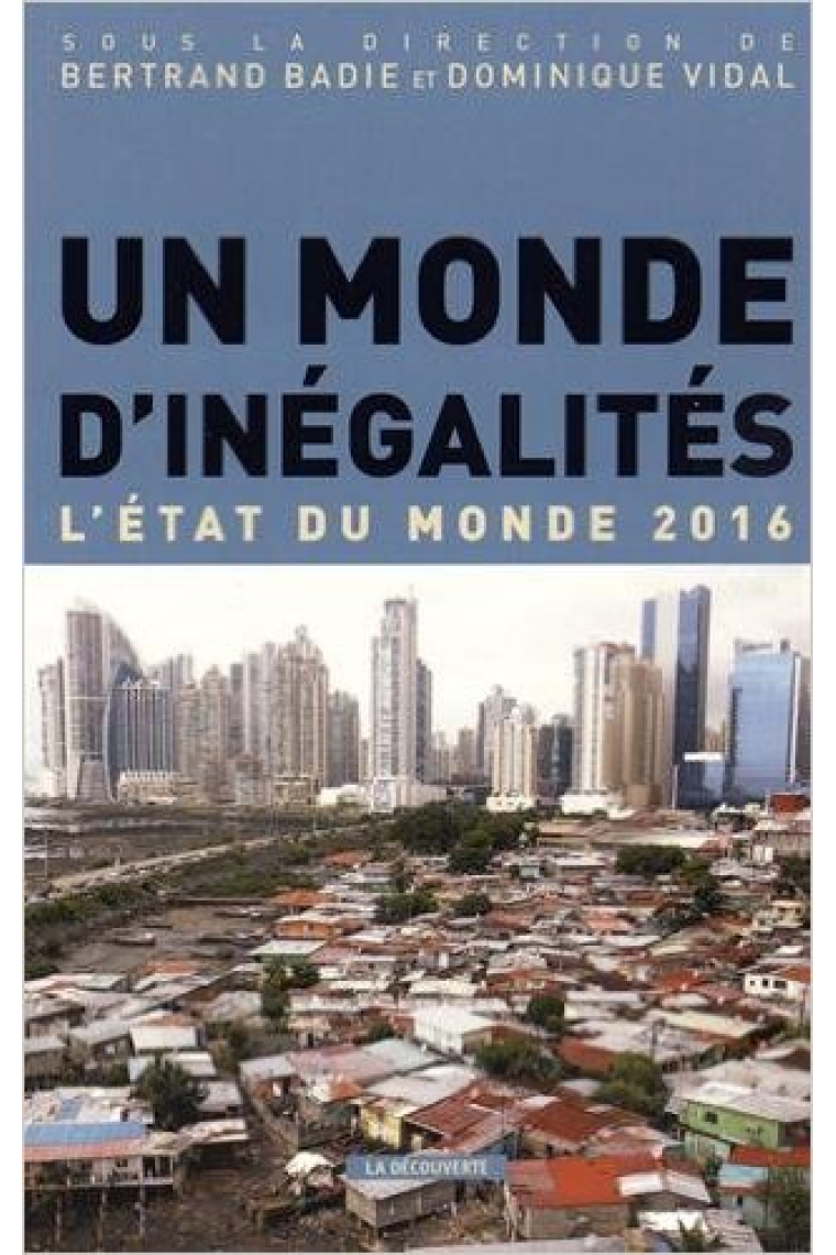 Un monde d'inégalités.  L'état du monde 2016