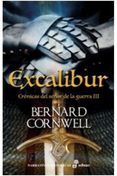 Excalibur Crónicas del señor de la guerra