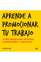 Aprende a promocionar tu trabajo. 10 recursos para artistas, diseñadores y creativos