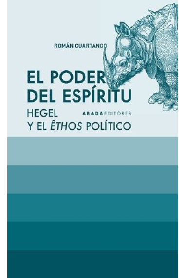 El poder del espíritu: Hegel y el êthos político