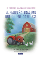 El pequeño tractor que quiere dormirse (nuevo método para ayudar a los niños a dormir)