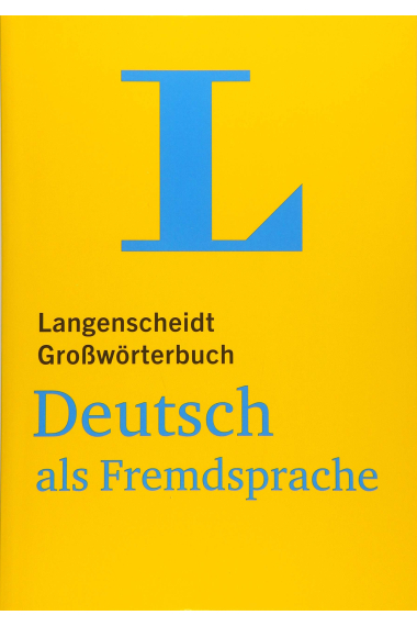 Langenscheidt Großwörterbuch Deutsch als Fremdsprache