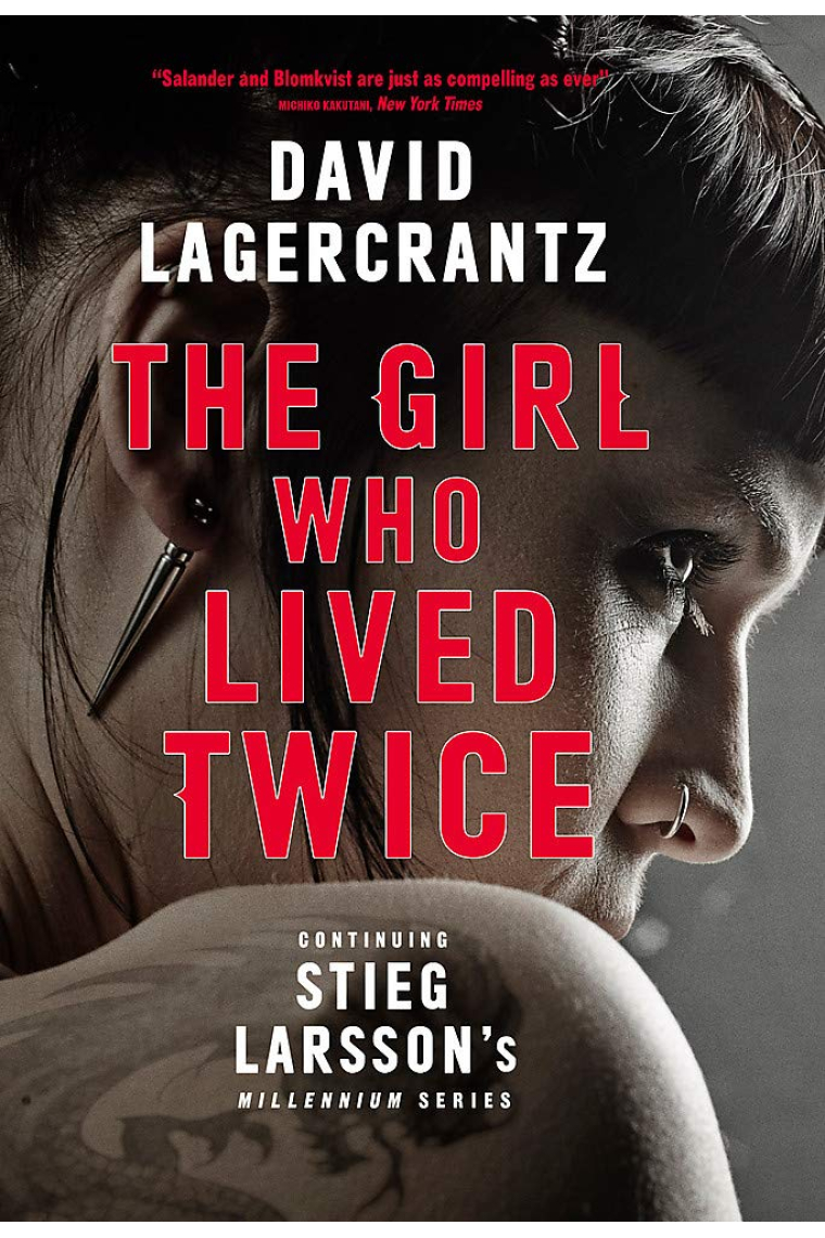 The Girl Who Lives Twice (a Dragon Tattoo story)