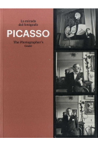 Picasso. La mirada del fotógrafo