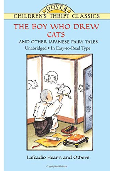 The Boy Who Drew Cats and Other Japanese Fairy Tales (Dover Children's Thrift Classics)