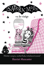 La Isadora Moon va de viatge (La Isadora Moon 9)