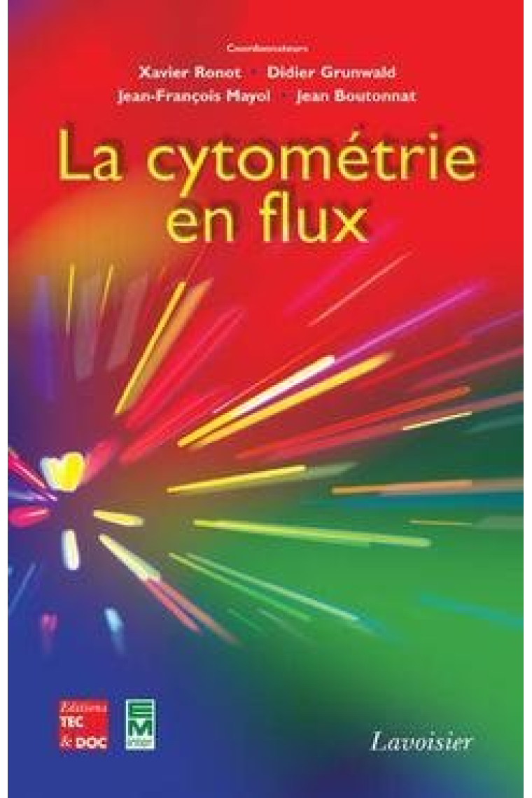 La cytométrie en flux: 2 volumes