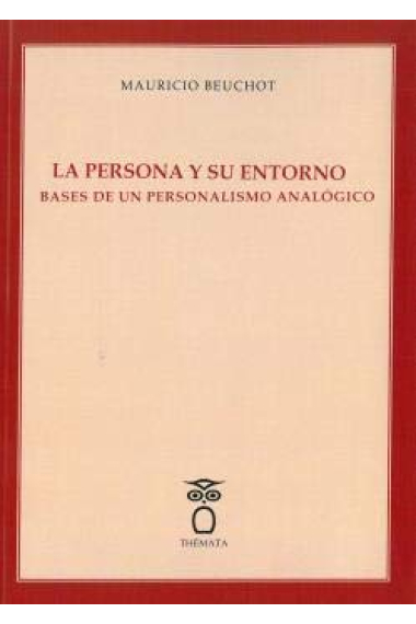 La persona y su entorno: bases de un personalismo analógico