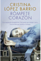 Rómpete, corazón