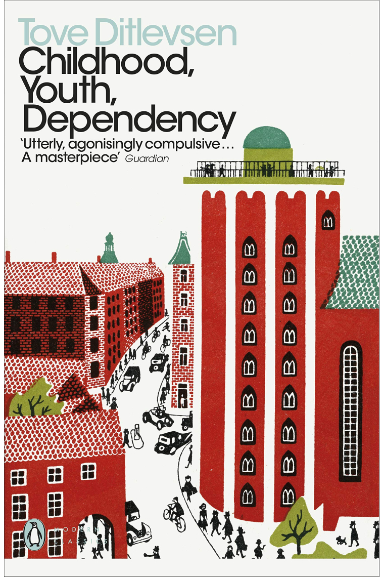 Childhood Youth Dependency: The Copenhagen Trilogy (Penguin Modern Classics)