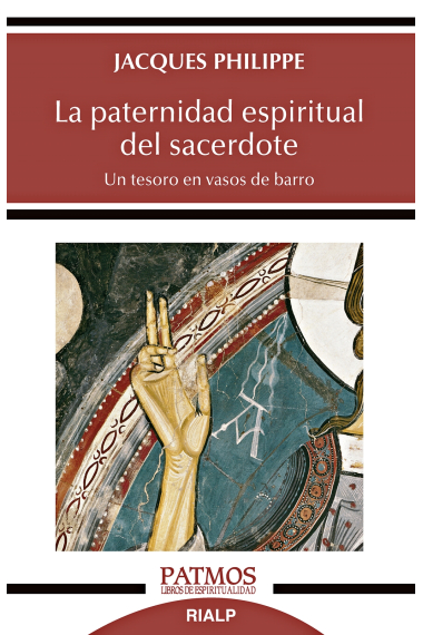 La paternidad espiritual del sacerdote: un tesoro en vasos de barro