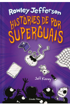 Diari del Rowley 3. Històries de por superguais