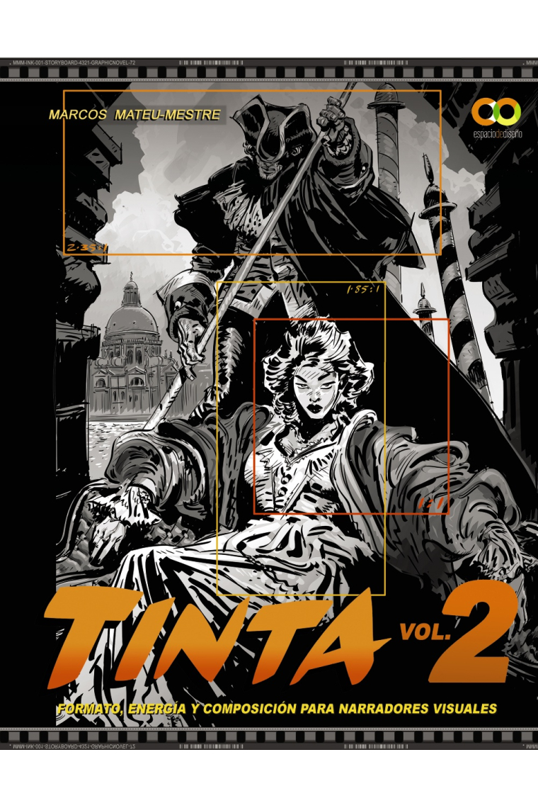 Tinta. Vol. 2. Formato, energía y composición para narradores visuales