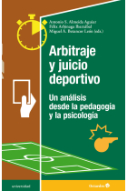 Arbitraje y juego deportivo. Un anáalisis desde la pedagogía y la psicología