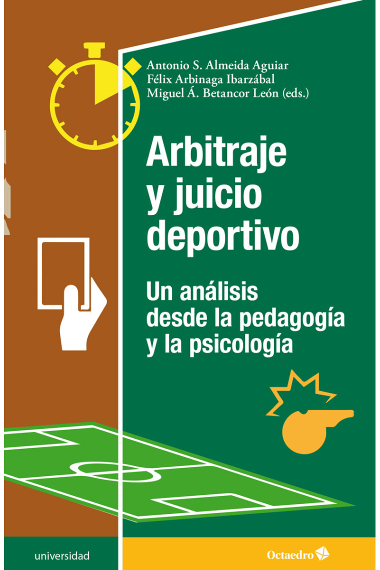 Arbitraje y juego deportivo. Un anáalisis desde la pedagogía y la psicología