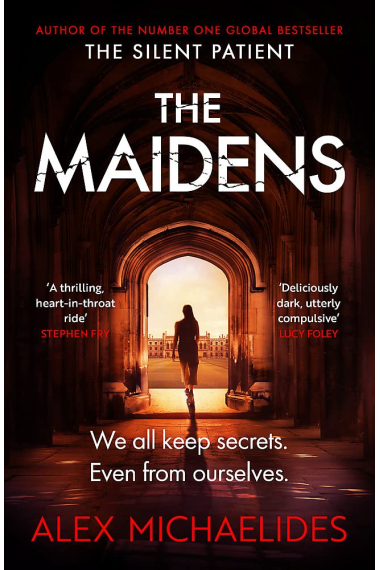 THE MAIDENS: The instant Sunday Times bestseller from the author of The Silent Patient